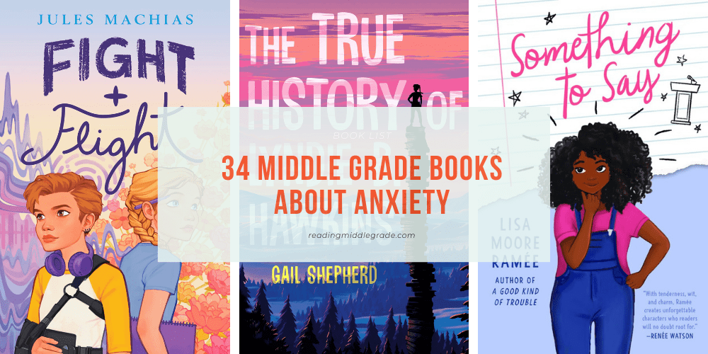 Middle grade books about anxiety